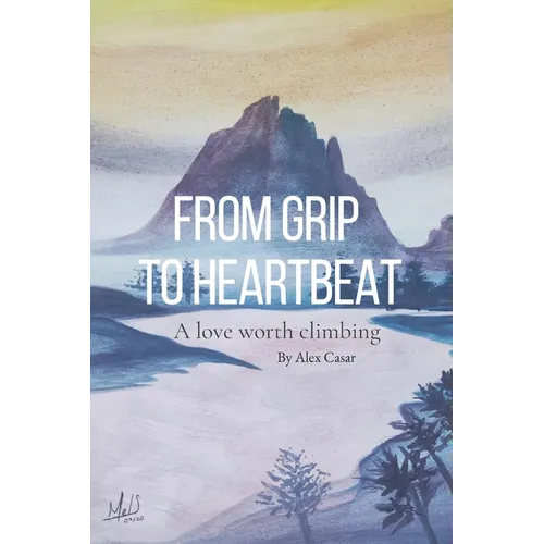 From Grip to Heartbeat: A Love Worth Climbing