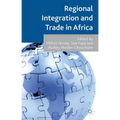 Regional Integration and Trade in Africa
