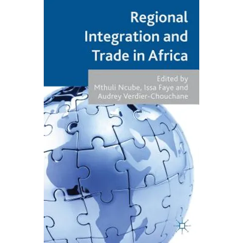 Regional Integration and Trade in Africa