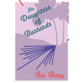 The Daughters of Bastards