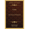 Cycles: The Science Of Prediction