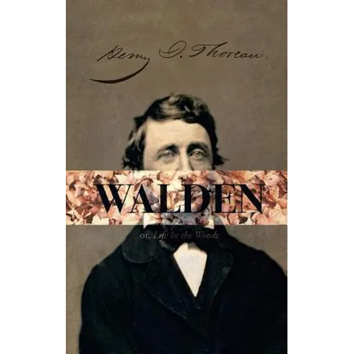 Walden, or; A Life in the Woods
