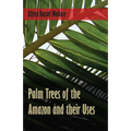 Palm Trees of the Amazon and their Uses