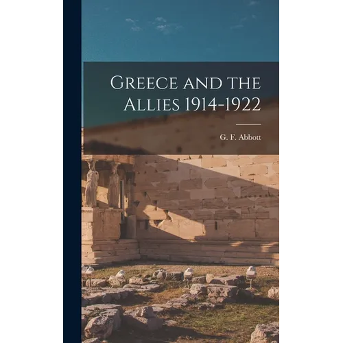 Greece and the Allies 1914-1922