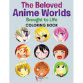 The Beloved Anime Worlds Brought to Life Coloring Book