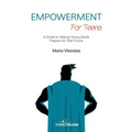 Empowerment for Teens: A Guide to Helping Young Adults Prepare for Their Future