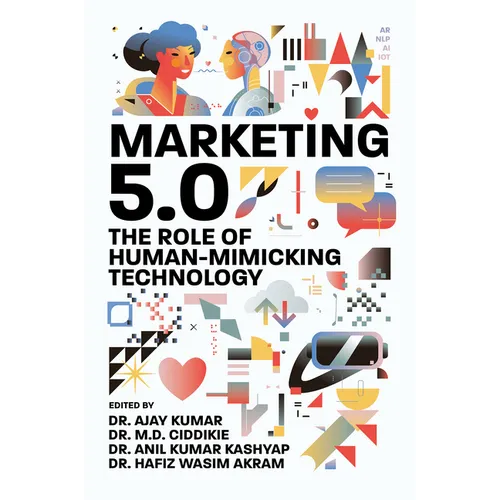 Marketing 5.0: The Role of Human-Mimicking Technology