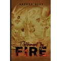 Refinement by fire