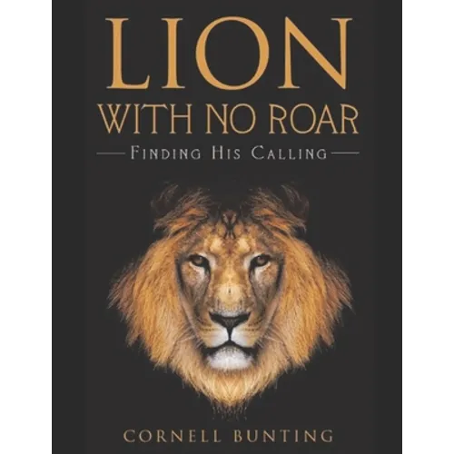 Lion with no roar: Finding his calling