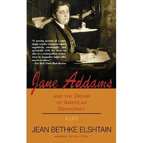 Jane Addams and the Dream of American Democracy