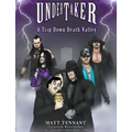 The Undertaker: A Trip Down Death Valley