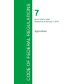 Code of Federal Regulations Title 7, Volume 10, January 1, 2015