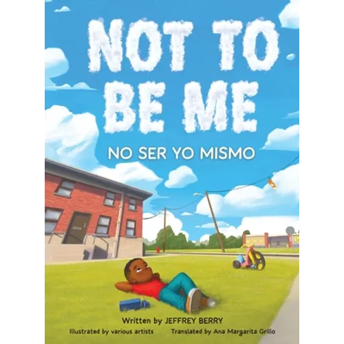 Not to Be Me: Children's Poetry, Diversity, and Imagination Book (Bilingual English and Spanish)
