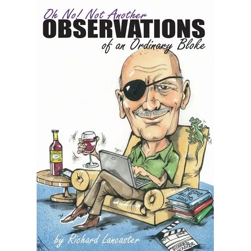Oh No! Not Another Observations of an Ordinary Bloke