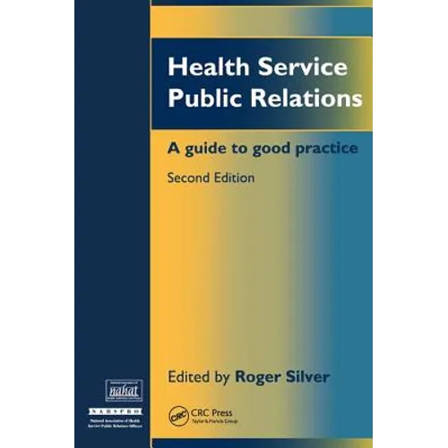 Health Service Public Relations: A Guide to Good Practice