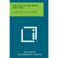 The Life of Sile Doty, 1800-1876: A Forgotten Autobiography