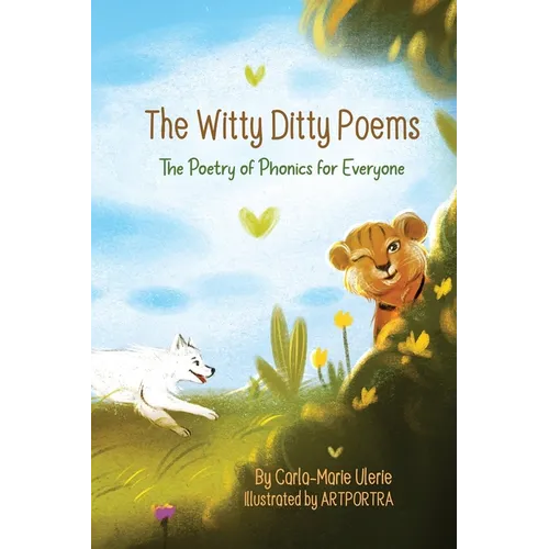 The Witty Ditty Poems: The Poetry of Phonics for Everyone