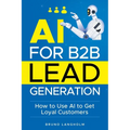 AI for B2B Lead Generation
