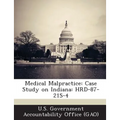 Medical Malpractice: Case Study on Indiana: Hrd-87-21s-4