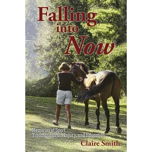Falling into Now: Memories of Sport, Traumatic Brain Injury, and Education