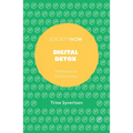 Digital Detox: The Politics of Disconnecting