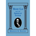 Henry Clay and the American System