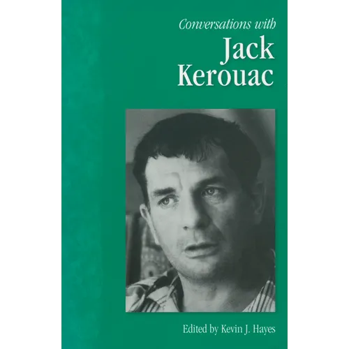 Conversations with Jack Kerouac