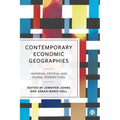 Contemporary Economic Geographies: Inspiring, Critical and Plural Perspectives