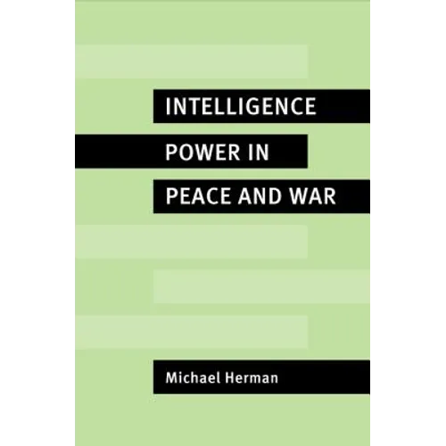Intelligence Power in Peace and War