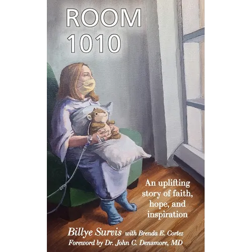 Room 1010: An Uplifting Story of Faith, Hope, and Inspiration