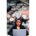 Finance Essentials For Start-up Entrepreneurs