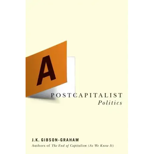A Postcapitalist Politics