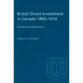 British Direct Investment in Canada 1890-1914: Estimates and Determinants