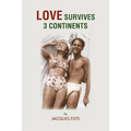Love Survives 3 Continents