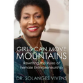 Girls Can Move Mountains: Rewriting the Rules of Female Entrepreneurship