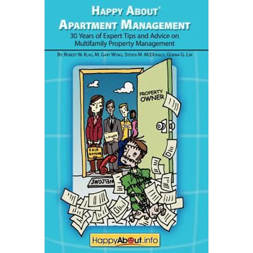 Happy About Apartment Management: 30 Years of Expert Tips and Advice on Multifamily Property Management