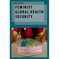 Feminist Global Health Security
