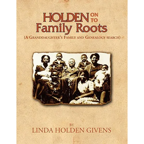 Holden On To Family Roots