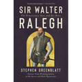 Sir Walter Ralegh: The Renaissance Man and His Roles