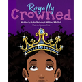 Royally Crowned