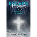 Escape Midnight: From Tragedy to Triumph