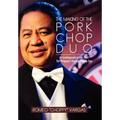 The Making of the Porkchop Duo: An Autobiographical Joke Book The Philippine's Wackiest Comedy Duo