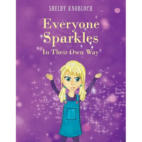 Everyone Sparkles In Their Own Way