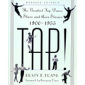 Tap!: The Greatest Tap Dance Stars and Their Stories, 1900-1955