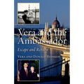 Vera and the Ambassador: Escape and Return