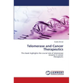 Telomerase and Cancer Therapeutics