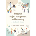 Research Project Management and Leadership: A Handbook for Everyone