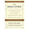 The Daily Stoic: 366 Meditations on Wisdom, Perseverance, and the Art of Living