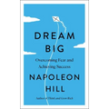 Dream Big: Overcoming Fear and Achieving Success