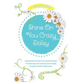 Shine On You Crazy Daisy - Volume 6